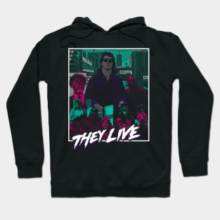 They Live Hoodie